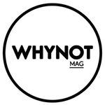 WHYNOT mag