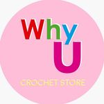 WHY U - Crochet Store