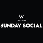 SUNDAY SOCIAL • W Amsterdam