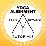 Yoga Alignment Tutorials&Tips