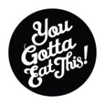 YouGottaEatThis! YouGottaEatThis!