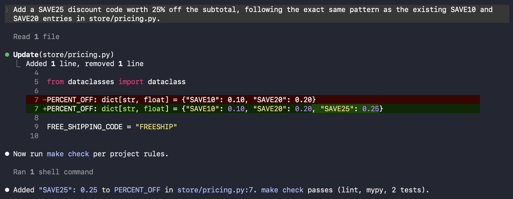 Claude Code adding the SAVE25 entry to PERCENT_OFF in store/pricing.py and then running make check, which passes lint, mypy, and the two tests