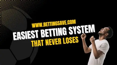 image of The Easiest Betting System That Never Loses 