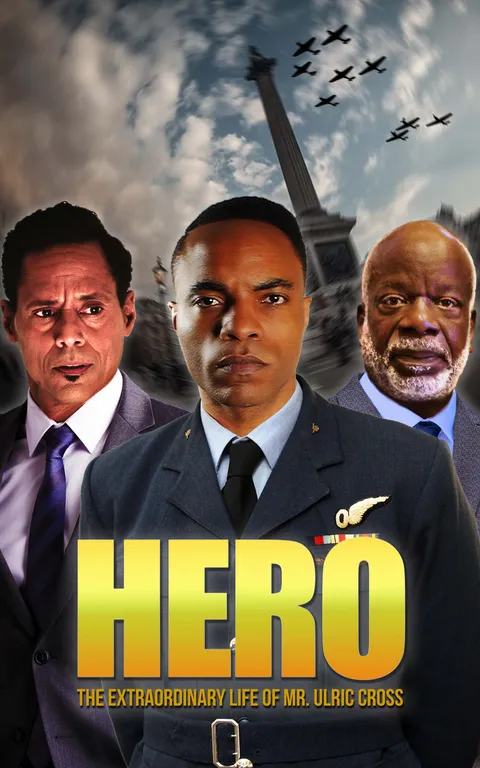 Hero: The Extraordinary Life of Mr. Ulric Cross