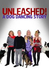 Unleashed! A Dog Dancing Story