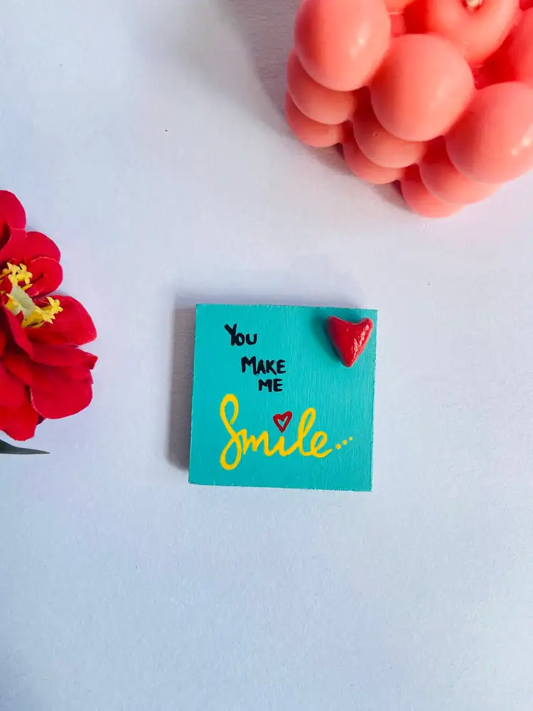 You Make me Smile Magnet with 3D heart