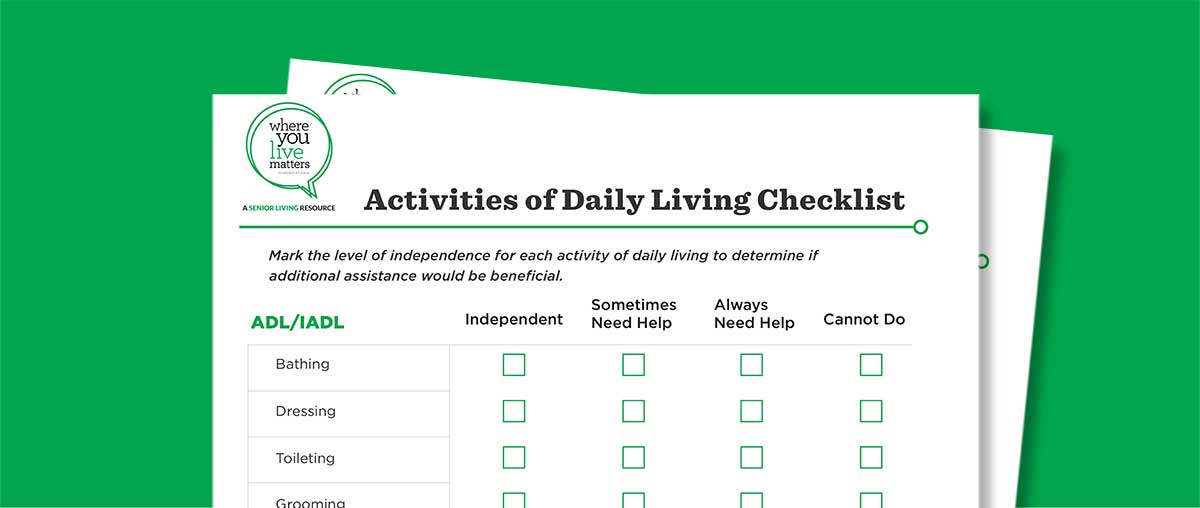 Activities Of Daily Living Checklist Where You Live Matters