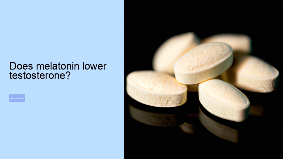 Does melatonin lower testosterone?