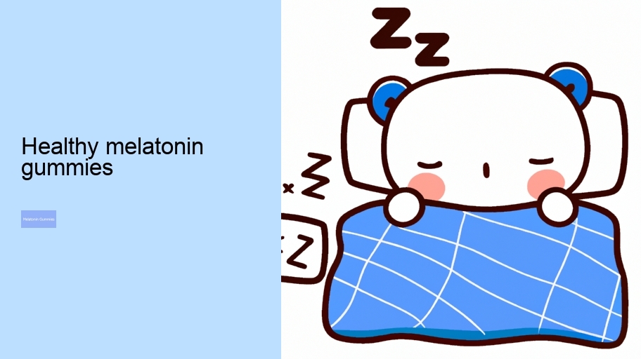 healthy melatonin gummies