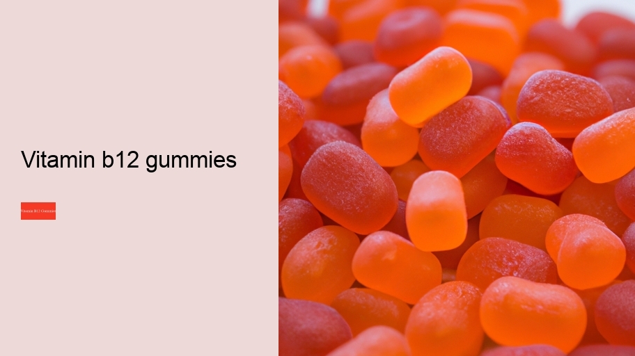 vitamin b12 gummies