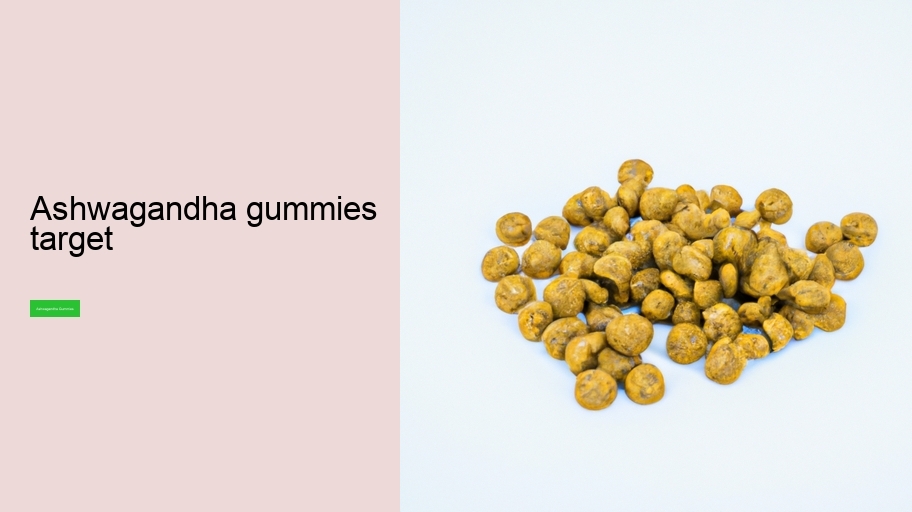 ashwagandha gummies target