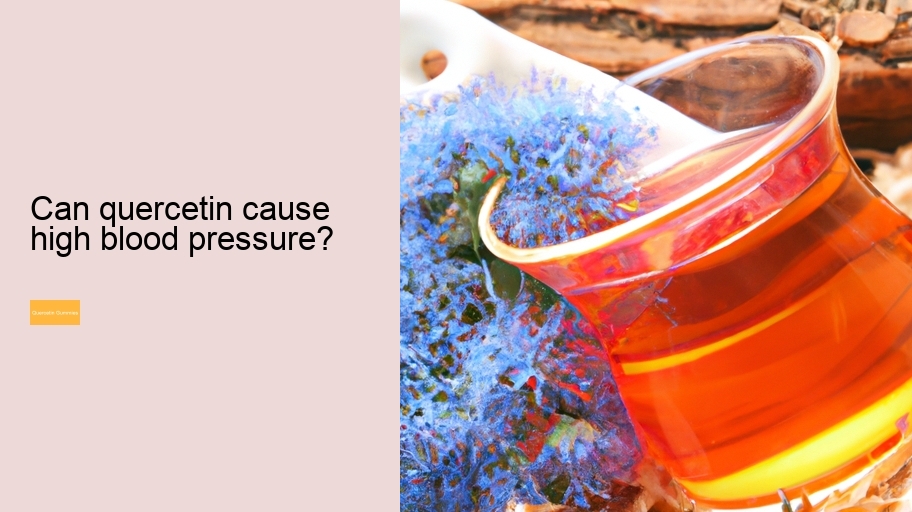 Can quercetin cause high blood pressure?