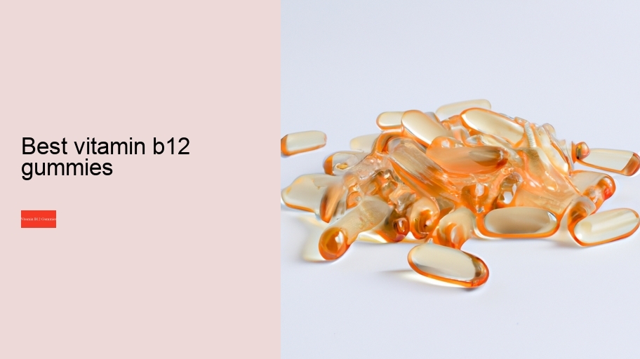 best vitamin b12 gummies