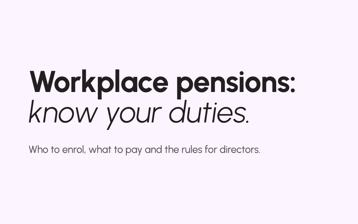 Workplace pensions.  Know your duties