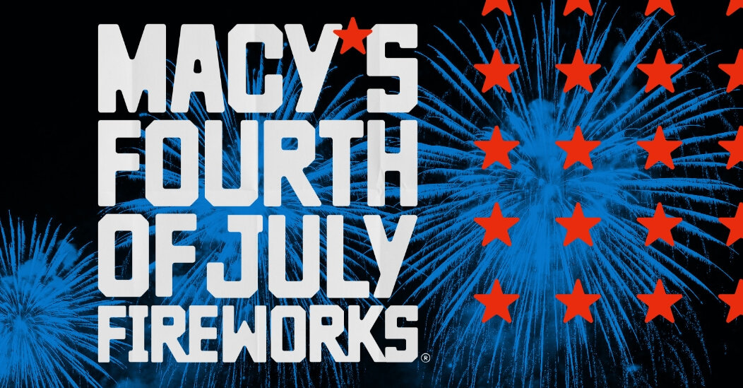 Macy’s Fourth of July Fireworks Join Us in 2024