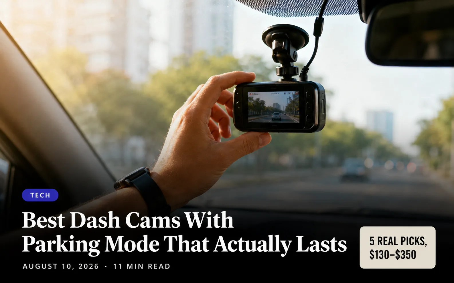 Best Dash Cams With Parking Mode That Actually Lasts