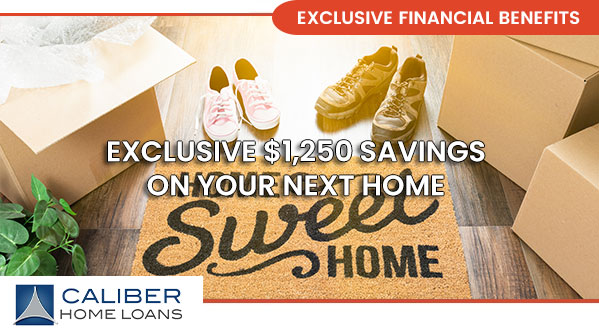 EXCLUSIVE $1,250 SAVINGS ON YOUR NEXT HOME