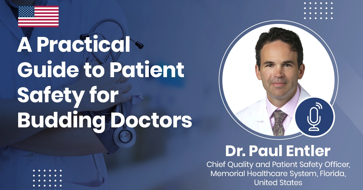 A Practical Guide to Patient Safety for Budding Doctors