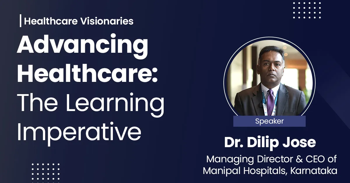 Advancing Healthcare: The Learning Imperative
