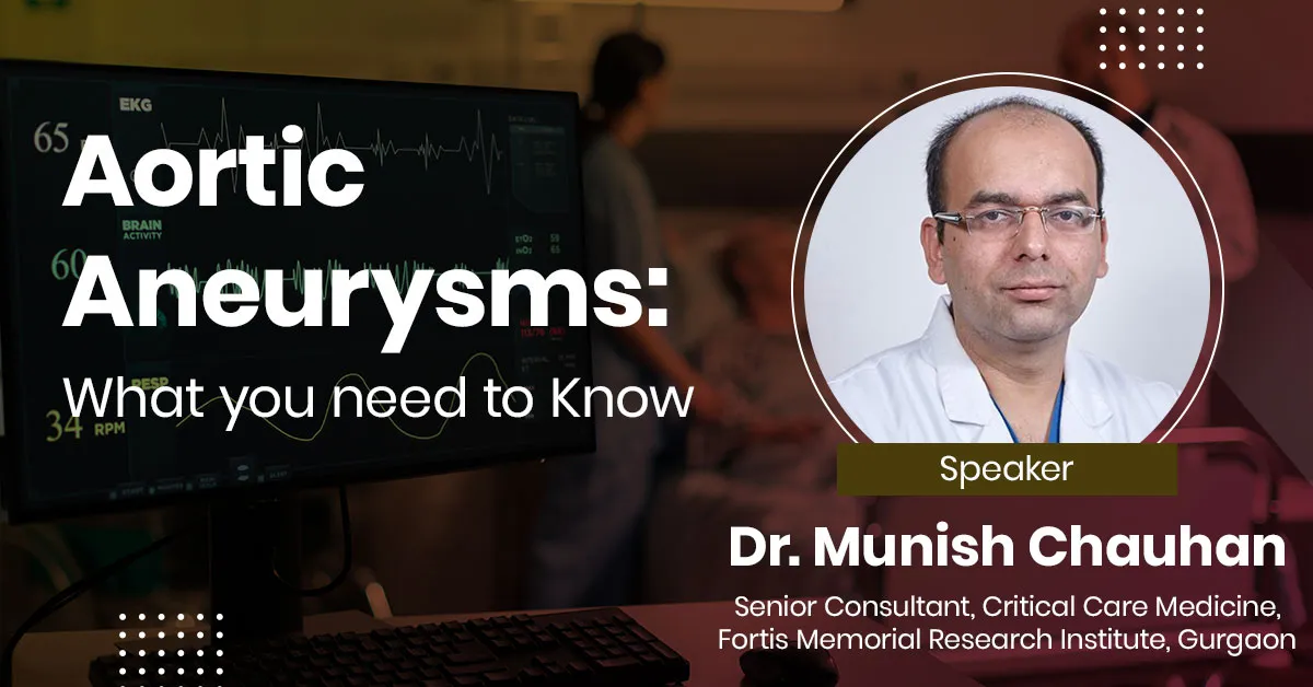 Aortic Aneurysms: What you need to Know