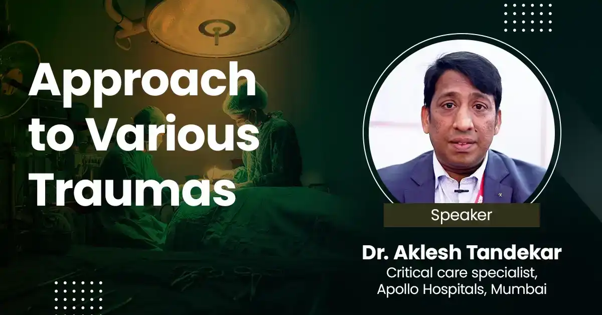 Approach to Various Traumas