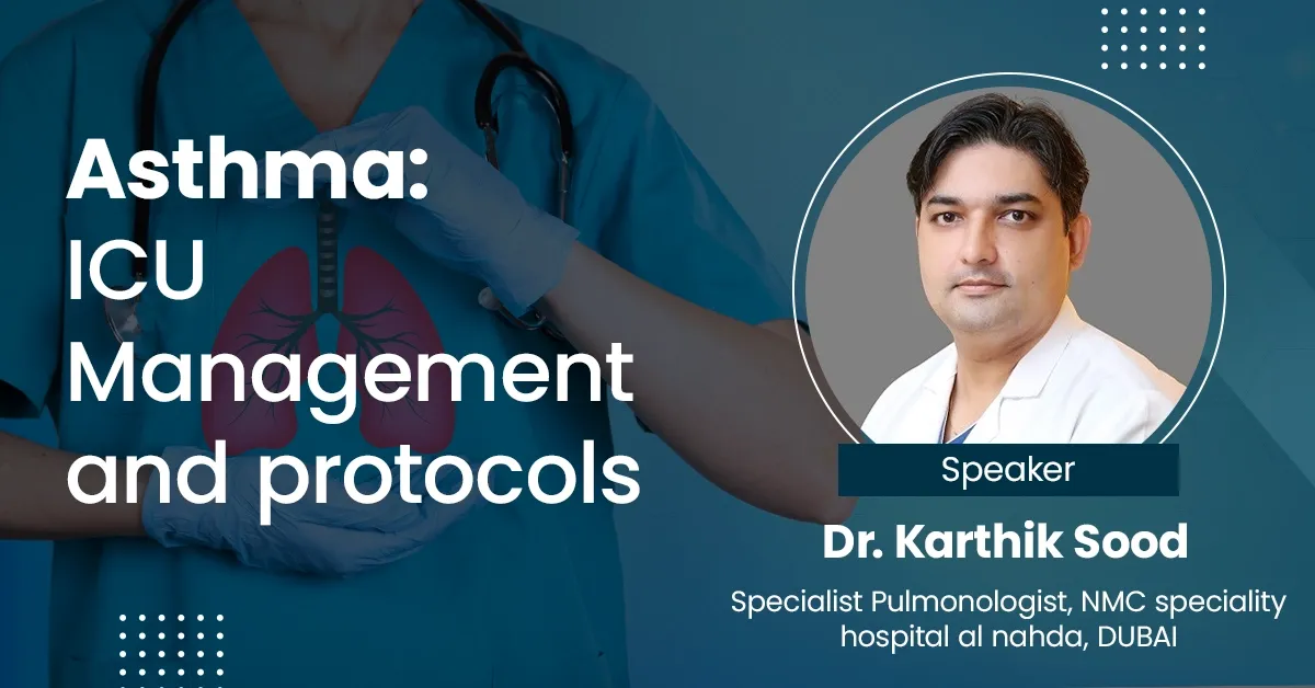 Asthma: ICU Management and Protocols