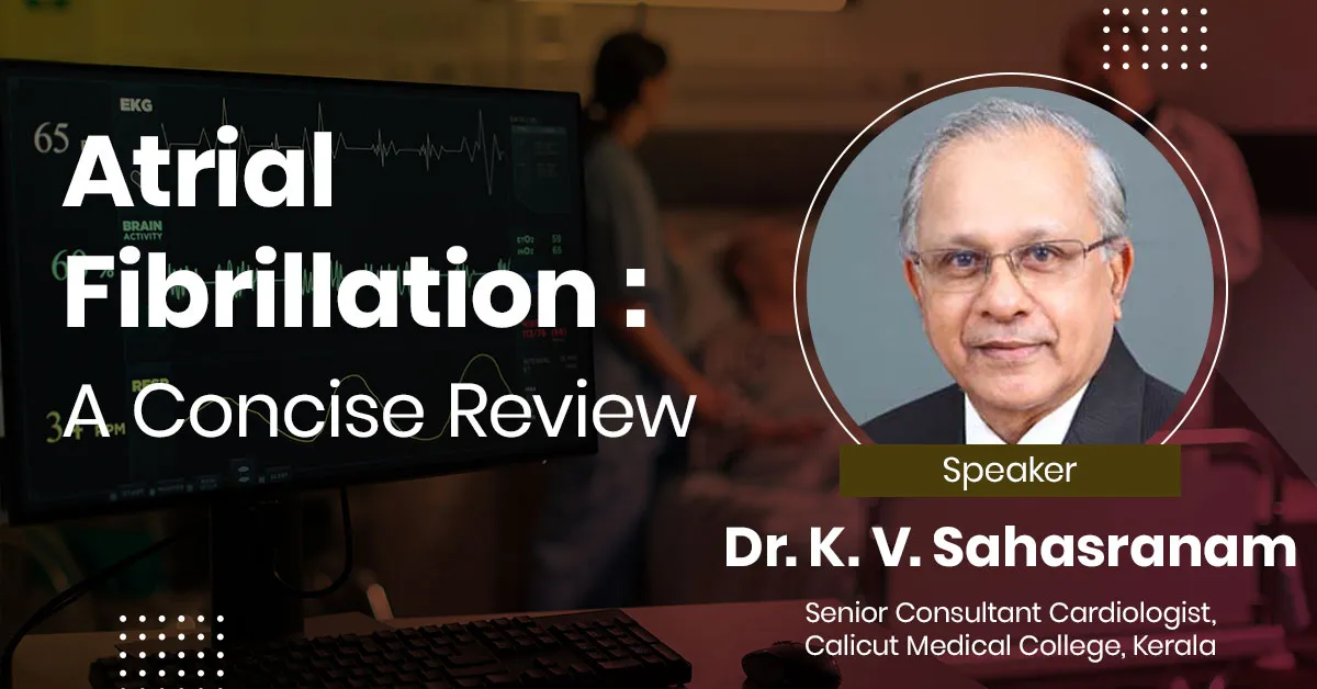 Atrial Fibrillation – A Concise Review