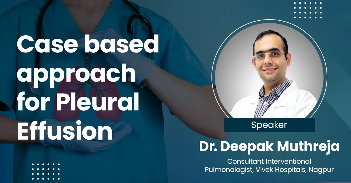 Case based approach for Pleural Effusion