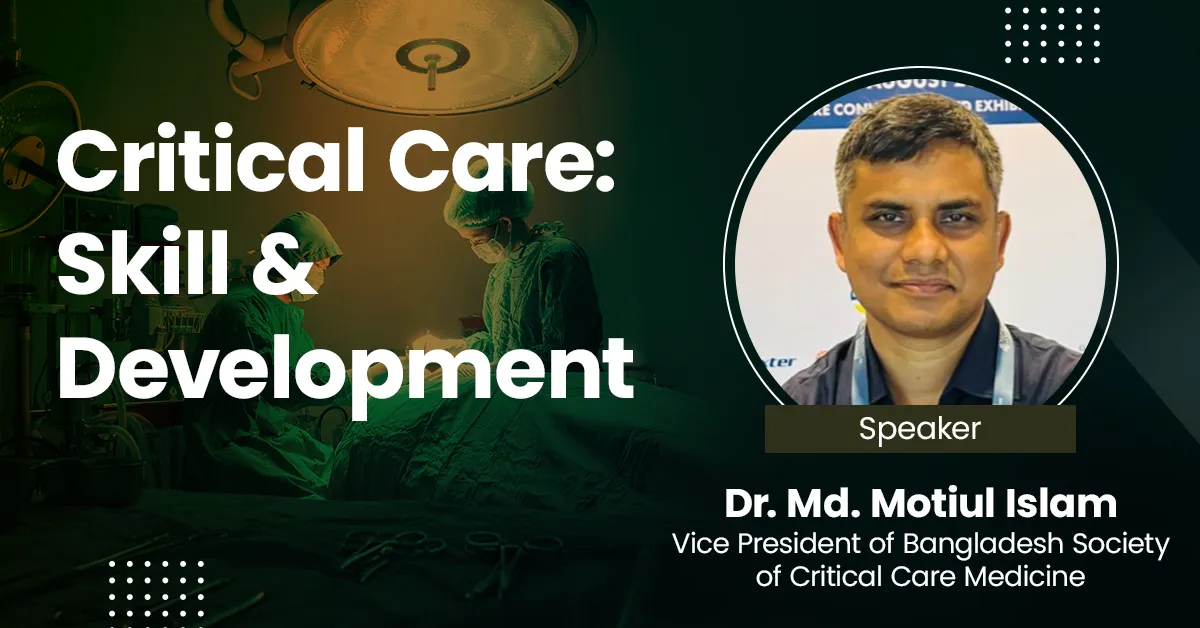 Critical Care: Skill and Development