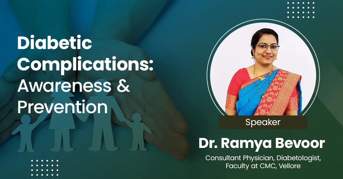 Diabetic Complications: Awareness & Prevention