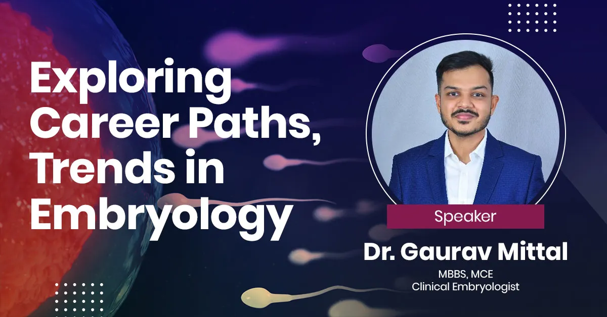 Exploring Career Paths,Trends in Embryology