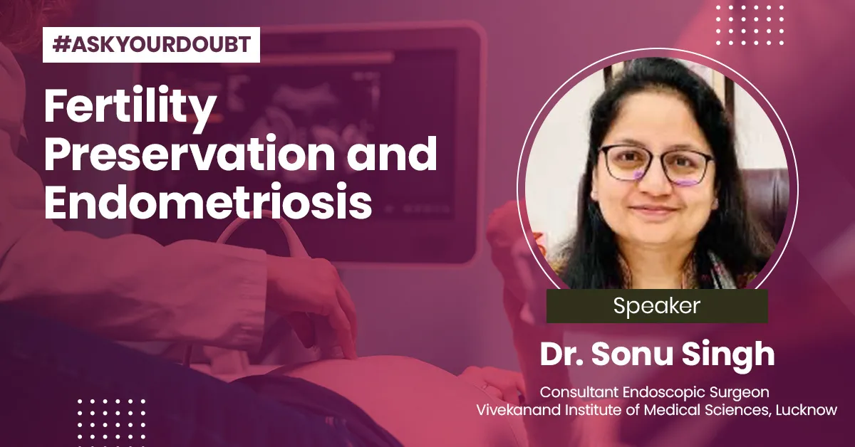 Fertility Preservation and Endometriosis