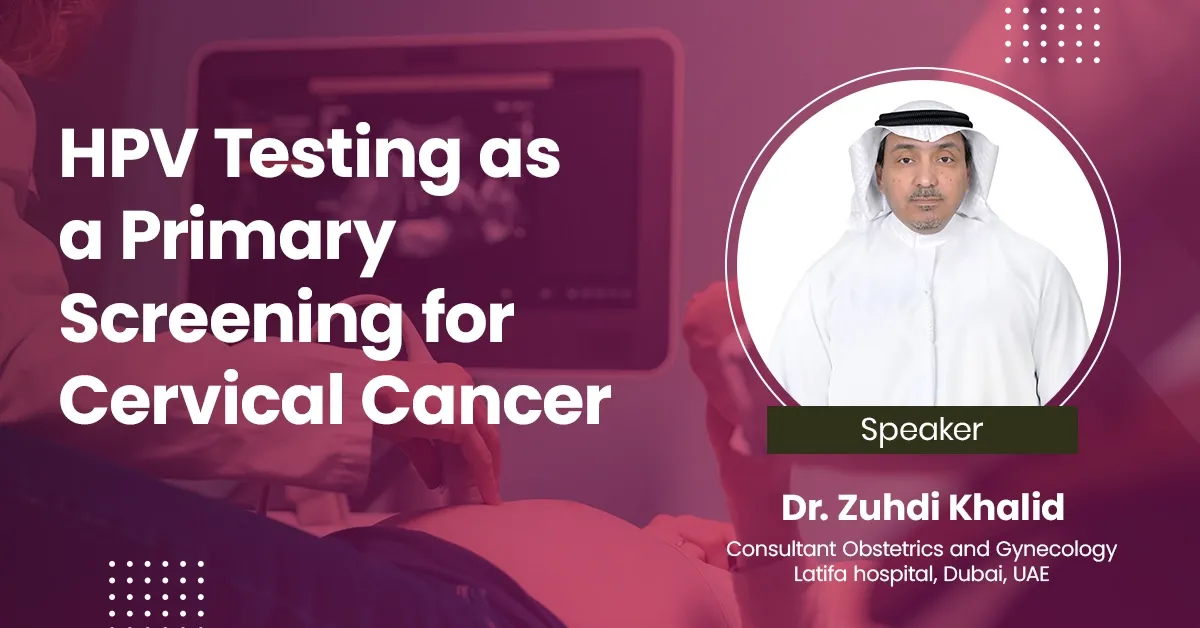 HPV Testing as a Primary and Screening for Cervical Cancer