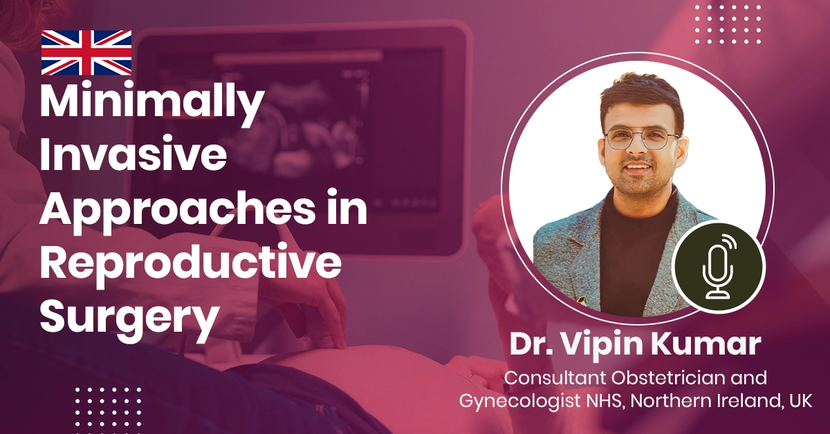 Minimally Invasive Approaches in Reproductive Surgery