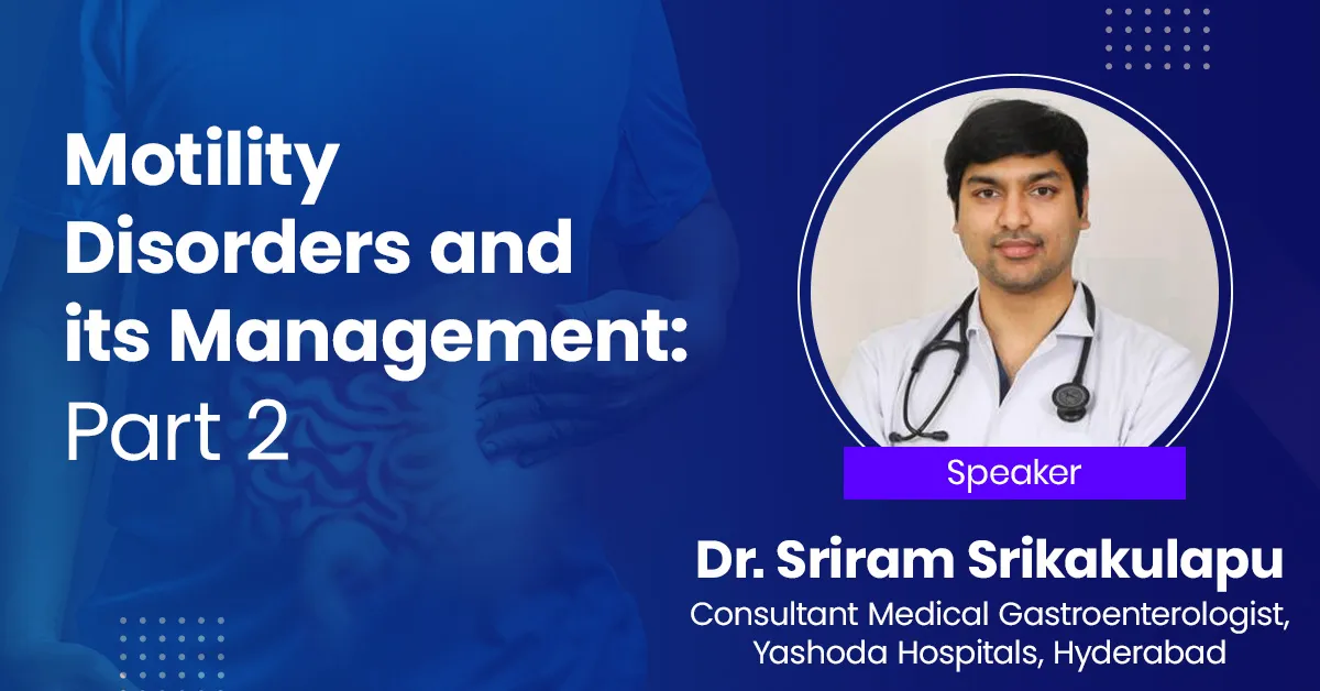Motility Disorders: Diagnosis and Management