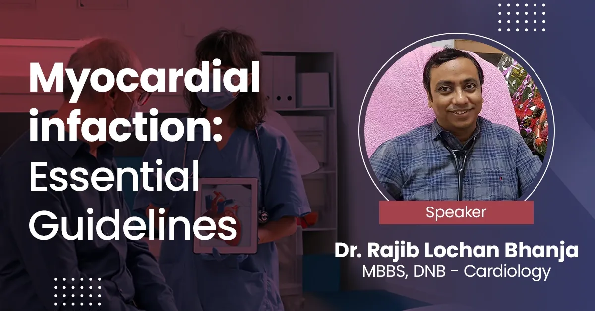 Myocardial Infaction Essential Guidelines