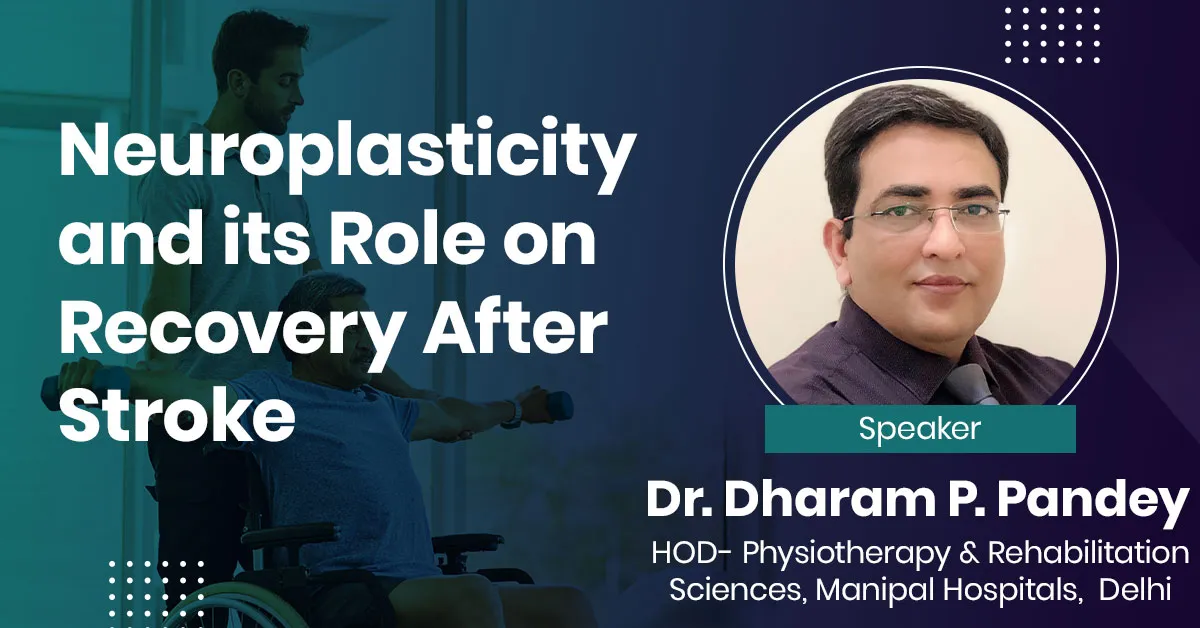 Neuroplasticity and its Role on Recovery After Stroke