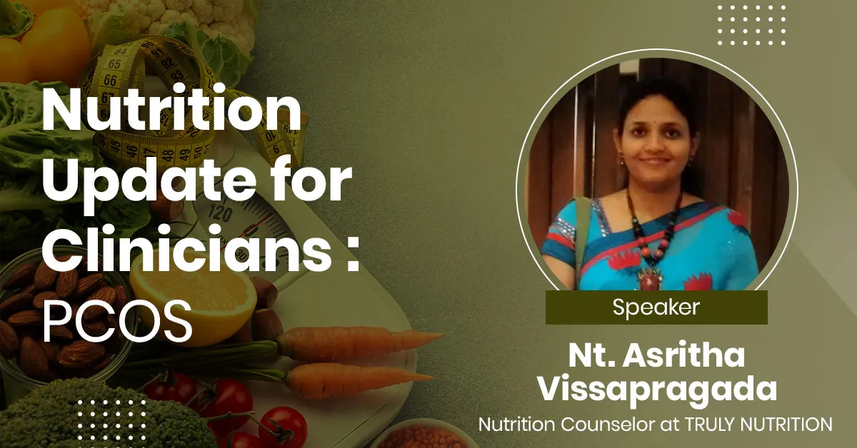Nutrition Update for Clinicians : PCOS