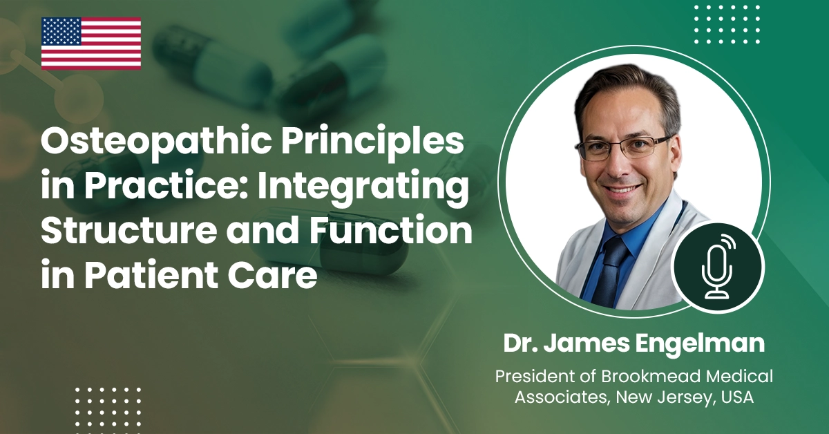Osteopathic Principles in Practice: Integrating Structure and Function in Patient Care