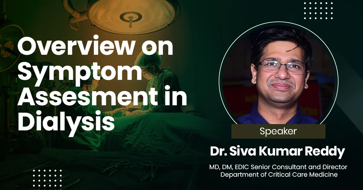 Overview on Symptom Assessment in Dialysis