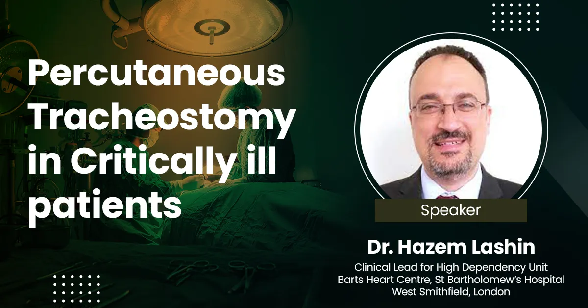 Percutaneous Tracheostomy in Critically ill patients
