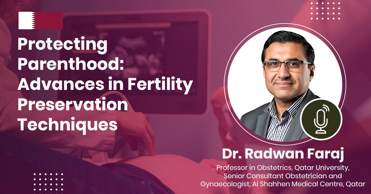 Protecting Parenthood: Advances in Fertility Preservation Techniques