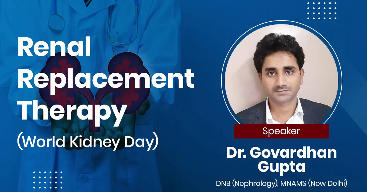 Renal Replacement Therapy World Kidney Day