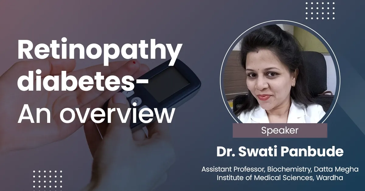 Retinopathy diabetes- An overview