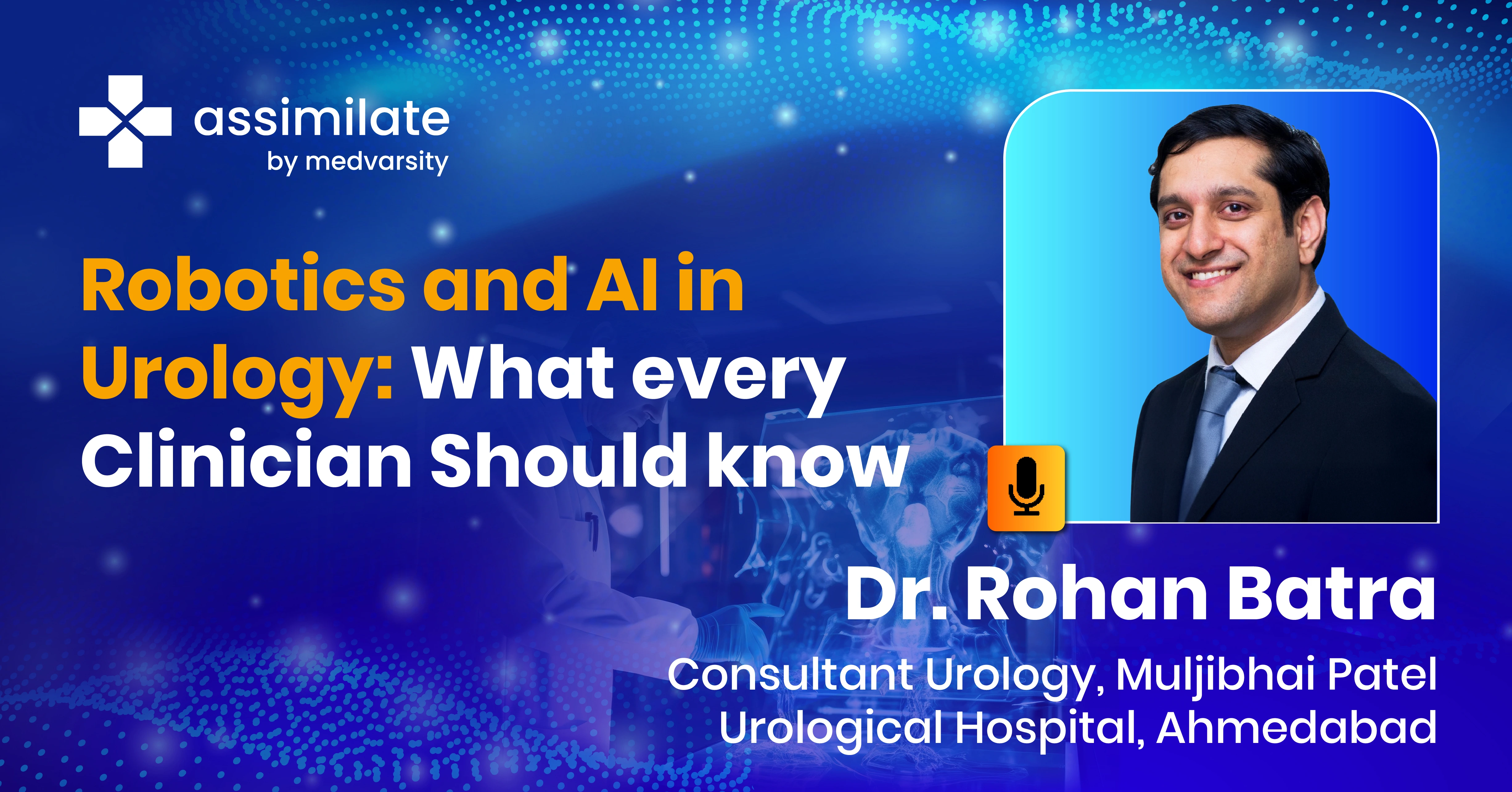 Robotics and AI in Urology: What every Clinician Should know