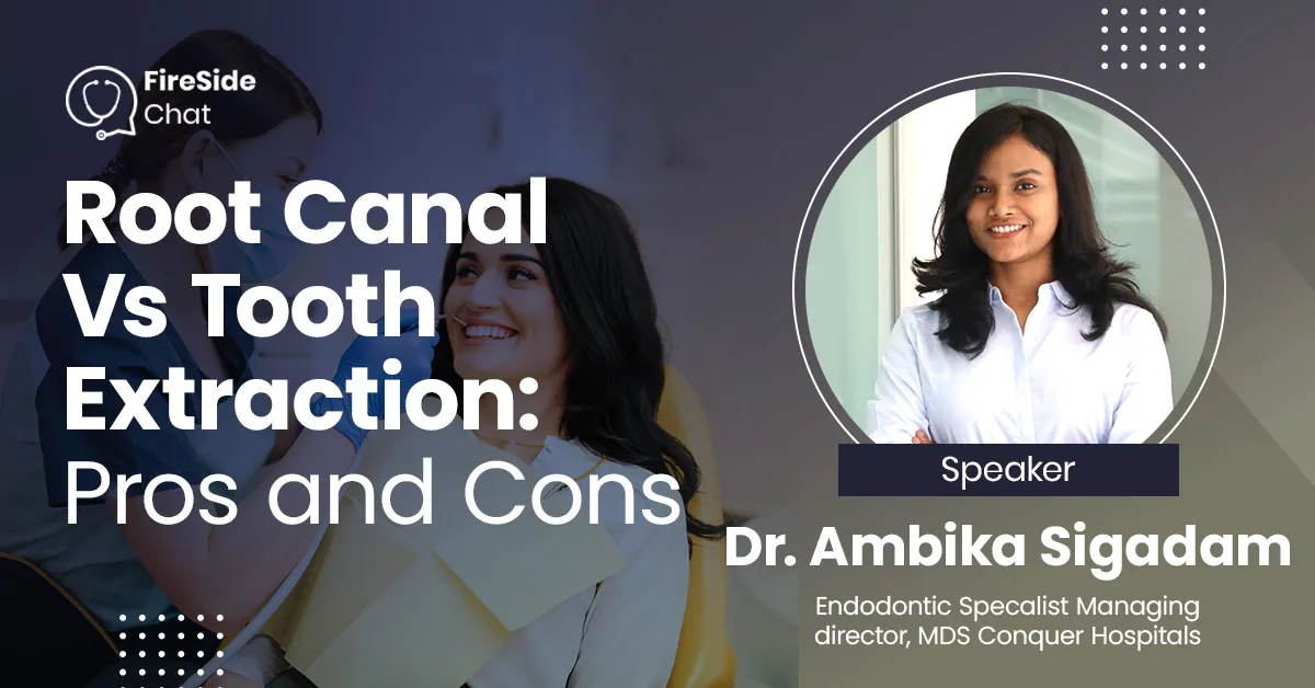 Root Canal vs. Tooth Extraction: Pros and Cons