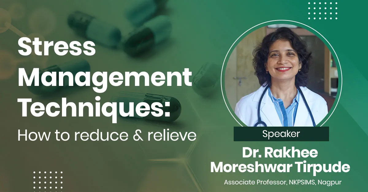 Stress Management Techniques: How to reduce & relieve