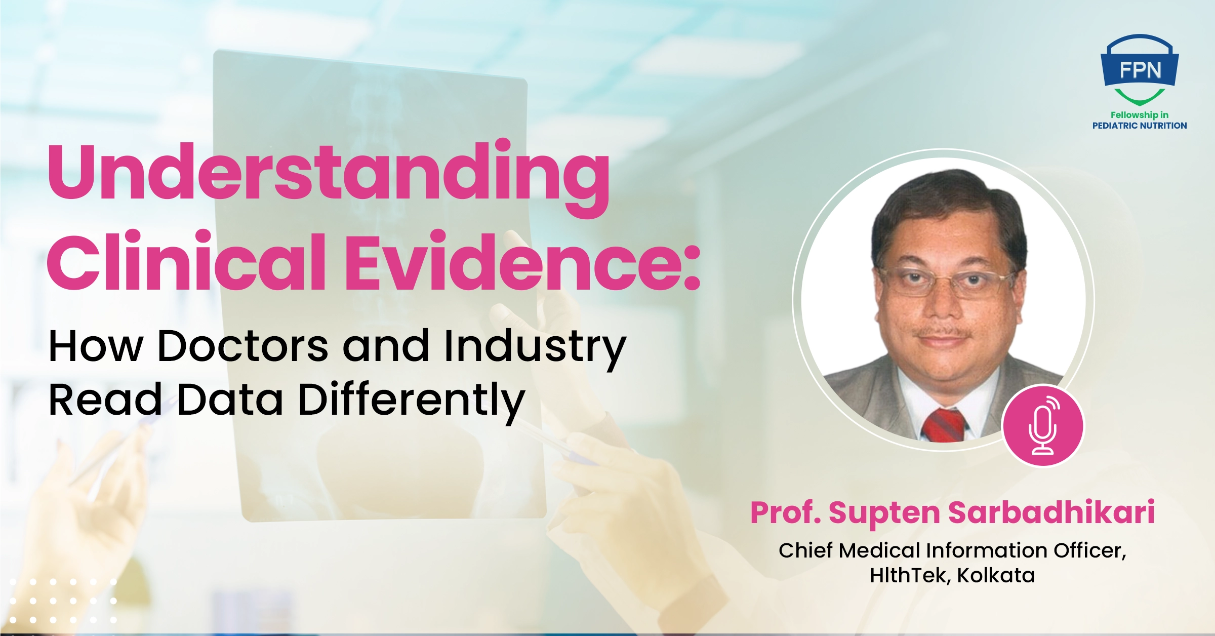 Understanding Clinical Evidence: How Doctors and Industry Read Data Differently