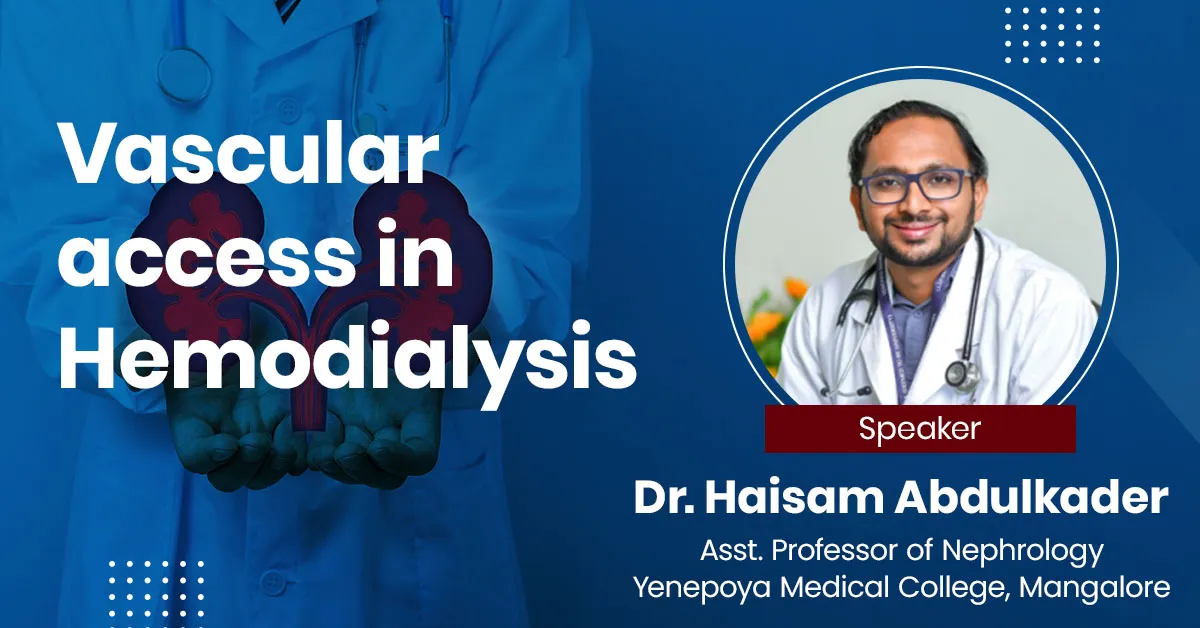 Vascular access in Hemodialysis