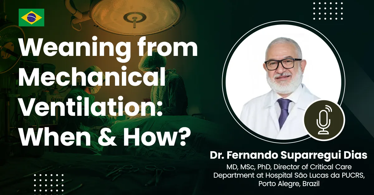 Weaning from Mechanical Ventilation: When & How?